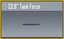 13.9" Task Force
